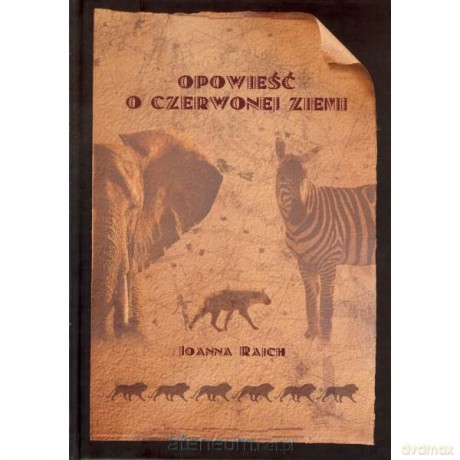 Opowieść o czerwonej ziemii [KSIĄŻKA]