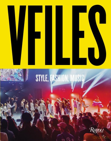 VFILES: Style, Fashion, Music. - Julie Anne Quay [KSIĄŻKA]