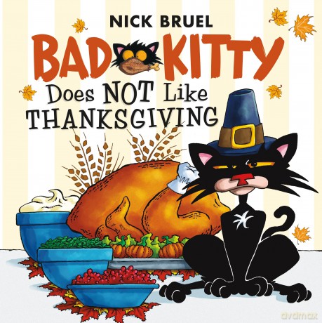 Bad Kitty Does Not Like Thanksgiving - Nick Bruel [KSIĄŻKA]