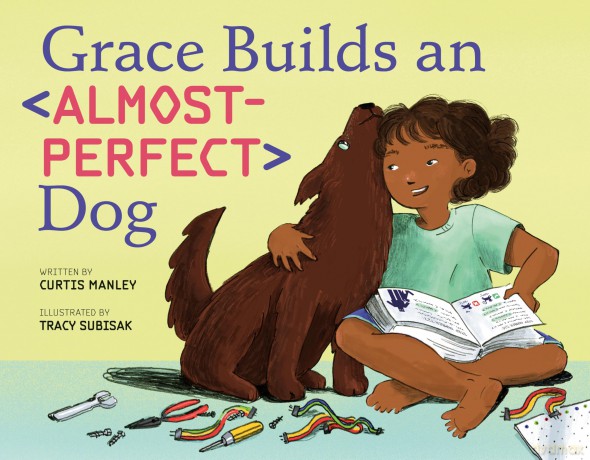 Grace Builds an Almost-Perfect Dog - Curtis Manley [KSIĄŻKA]