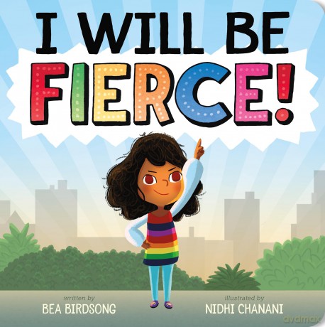I Will Be Fierce! - Bea Birdsong [KSIĄŻKA]