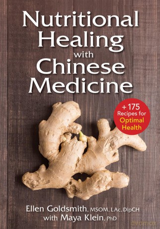 Nutritional Healing with Chinese Medicine: + 200 Recipes for Optimal Health: + 175 Recipes for Optimal Health - Ellen Goldsmith [KSIĄŻKA]