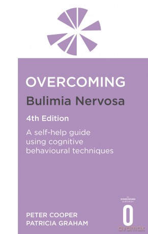 Overcoming Bulimia Nervosa 4th Edition: A self-help guide using cognitive behavioural techniques (Overcoming Books) - Prof Peter Cooper [KSIĄŻKA]