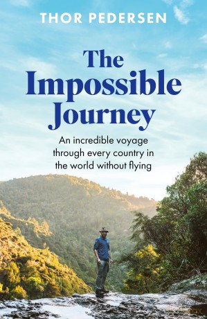 The Impossible Journey: An incredible voyage through every country in the world without flying - Thor Pedersen [KSIĄŻKA]