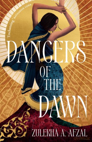 Dancers of the Dawn: 1 - Zulekhá A. Afzal [KSIĄŻKA]