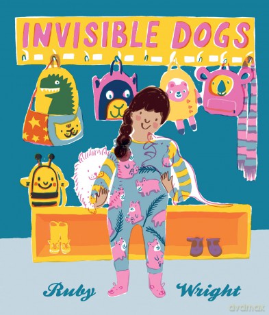 Invisible Dogs: Start school with the invisible dogs! - Ruby Wright [KSIĄŻKA]