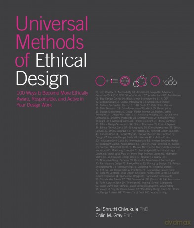 Universal Methods of Ethical Design: 100 Ways to Become More Ethically Aware, Responsible, and Active in Your Design Work (Rockport Universal) - Sai Shruthi Chivukula [KSIĄŻKA]