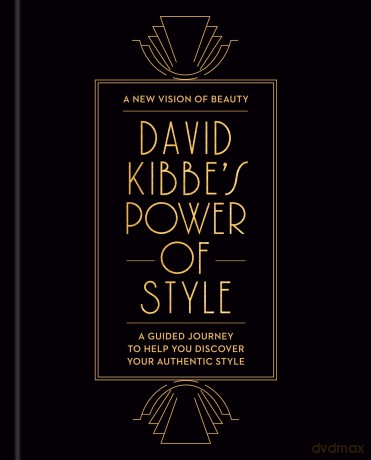 David Kibbe's Power of Style: A Guided Journey to Help You Discover Your Authentic Style - David Kibbe [KSIĄŻKA]