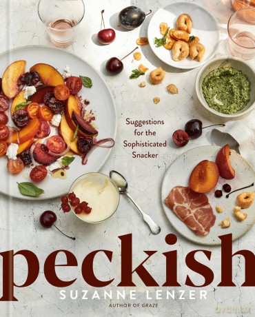 Peckish: Suggestions for the Sophisticated Snacker; A Cookbook - Suzanne Lenzer [KSIĄŻKA]