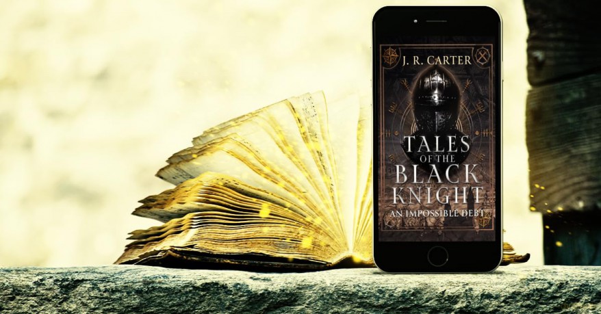 Tales of the Black Knight: An Impossible Debt - J.R Carter [KSIĄŻKA]