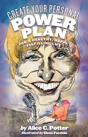 Create Your Personal Power Plan: For a Healthy, Happy, Fulfilling Life - Alice Potter [KSIĄŻKA]