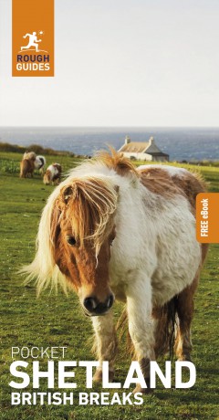 Rough Guides Pocket British Breaks Shetland: Travel Guide with eBook (Pocket Rough Guide British Breaks) - Rough Guides [KSIĄŻKA]