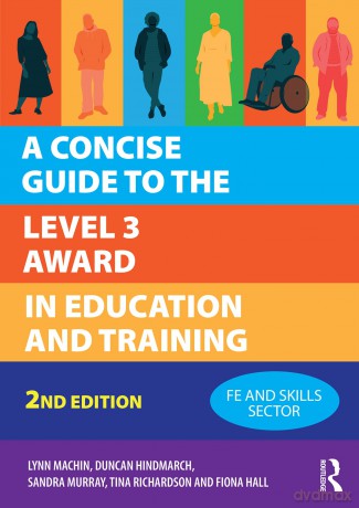 A Concise Guide to the Level 3 Award in Education and Training (Further Education) - Lynn Machin [KSIĄŻKA]