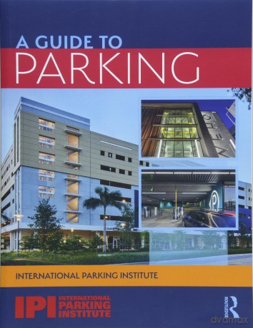 A Guide to Parking - International Parking Institute [KSIĄŻKA]