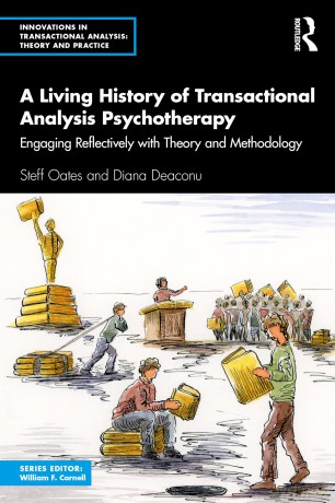 A Living History of Transactional Analysis Psychotherapy: Engaging Reflectively with Theory and Methodology (Innovations in Transactional Analysis: Theory and Practice) - Steff Oates [KSIĄŻKA]