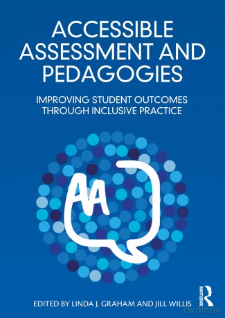Accessible Assessment and Pedagogies: Improving Student Outcomes Through Inclusive Practice - Linda J. Graham [KSIĄŻKA]