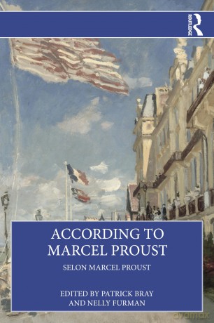 According to Marcel Proust: Selon Marcel Proust - Patrick Bray [KSIĄŻKA]