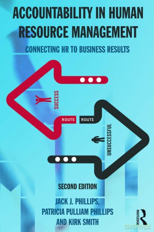Accountability in Human Resource Management: Connecting HR to Business Results - Jack J. Phillips [KSIĄŻKA]