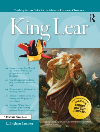 Advanced Placement Classroom: King Lear (Teaching Success Guide for the Advanced Placement Classroom) - R. Brigham Lambert [KSIĄŻKA]