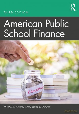 American Public School Finance - William A. Owings [KSIĄŻKA]