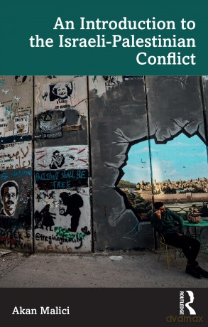 An Introduction to the Israeli-Palestinian Conflict - Akan Malici [KSIĄŻKA]