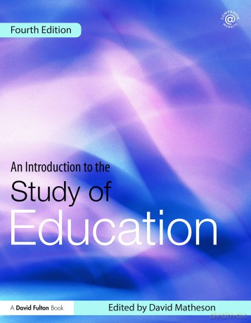 An Introduction to the Study of Education (David Fulton Books) - David Matheson [KSIĄŻKA]