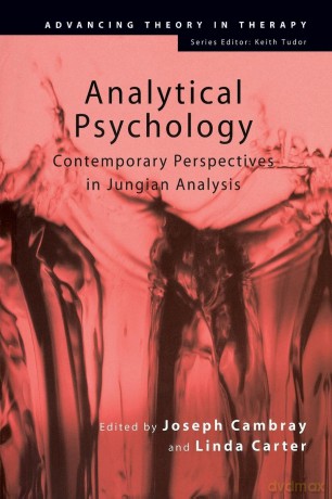Analytical Psychology: Contemporary Perspectives in Jungian Analysis (Advancing Theory in Therapy) - Joseph Cambray [KSIĄŻKA]