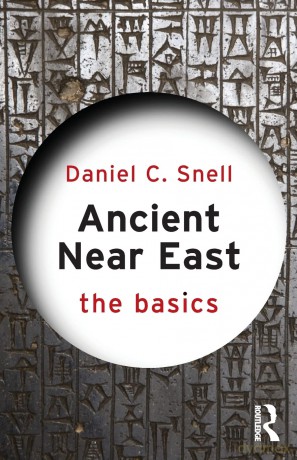 Ancient Near East: The Basics - Daniel C. Snell [KSIĄŻKA]