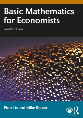Basic Mathematics for Economists - Piotr Lis [KSIĄŻKA]