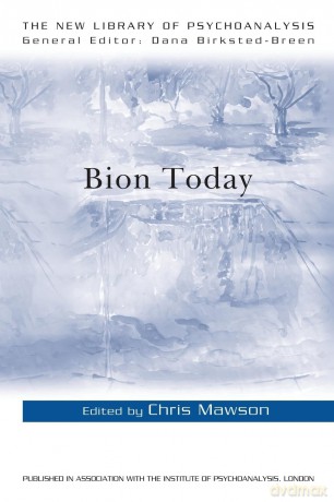 Bion Today (The New Library of Psychoanalysis) - Chris Mawson [KSIĄŻKA]