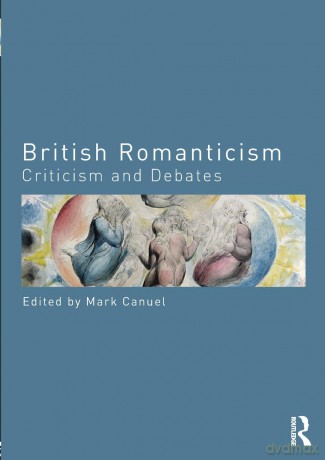 British Romanticism: Criticism and Debates (Routledge Criticism and Debates in Literature) - Mark Canuel [KSIĄŻKA]