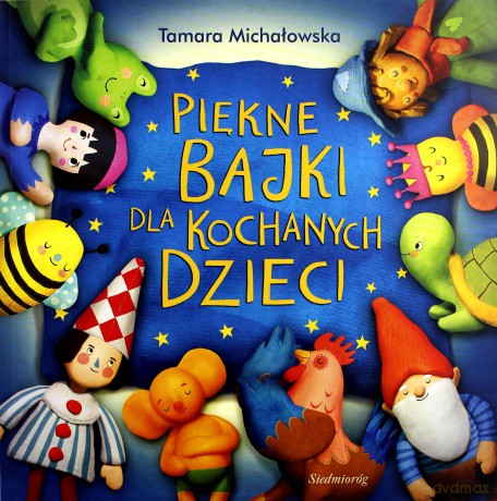 Piękne bajki dla kochanych dzieci [KSIĄŻKA]