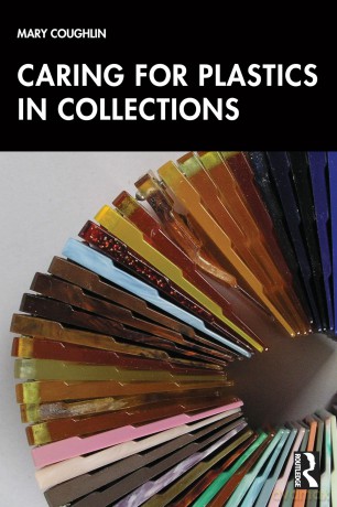 Caring for Plastics in Collections - Mary Coughlin [KSIĄŻKA]