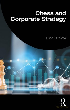 Chess and Corporate Strategy - Luca Desiata [KSIĄŻKA]