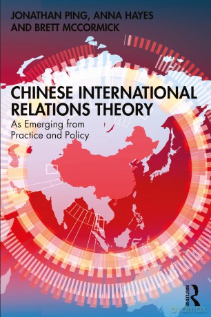 Chinese International Relations Theory: As Emerging from Practice and Policy - Brett McCormick [KSIĄŻKA]