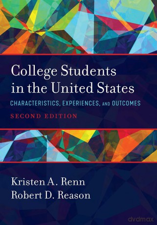 College Students in the United States: Characteristics, Experiences, and Outcomes - Kristen A. Renn [KSIĄŻKA]