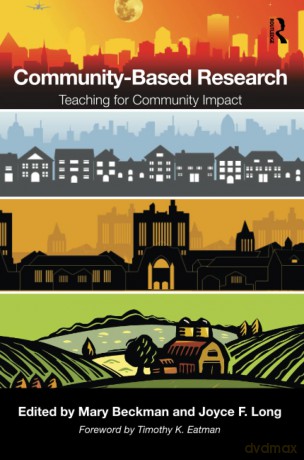 Community-Based Research: Teaching for Community Impact - Mary Beckman [KSIĄŻKA]