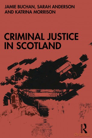 Criminal Justice in Scotland - Sarah Anderson [KSIĄŻKA]
