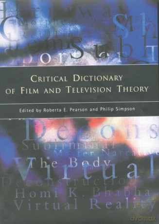Critical Dictionary of Film and Television Theory - Roberta Pearson [KSIĄŻKA]
