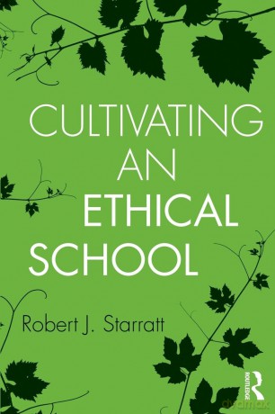 Cultivating an Ethical School - Robert J. Starratt [KSIĄŻKA]