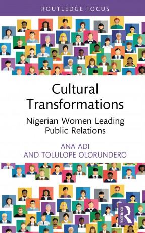 Cultural Transformations: Nigerian Women Leading Public Relations (Global PR Insights) - Ana Adi [KSIĄŻKA]