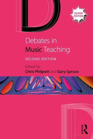 Debates in Music Teaching (Debates in Subject Teaching) - Chris Philpott [KSIĄŻKA]