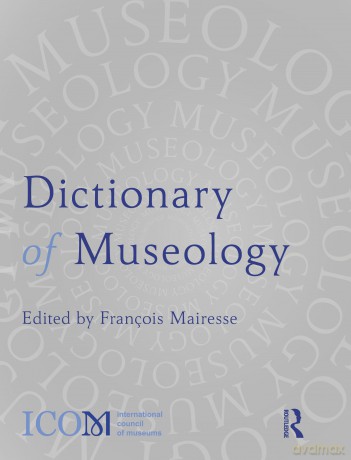 Dictionary of Museology - François Mairesse [KSIĄŻKA]