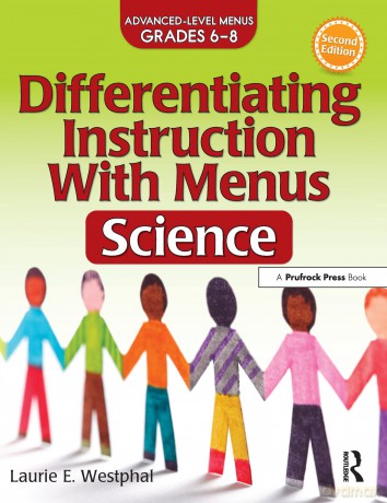 Differentiating Instruction With Menus: Science (Grades 6-8): 0 - Laurie E. Westphal [KSIĄŻKA]
