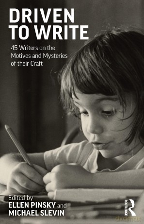 Driven to Write: 45 Writers on the Motives and Mysteries of their Craft - Ellen Pinsky [KSIĄŻKA]