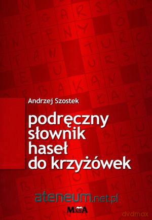 Podręczny słownik haseł do krzyżówek [KSIĄŻKA]