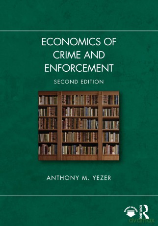 Economics of Crime and Enforcement - Anthony M. Yezer [KSIĄŻKA]