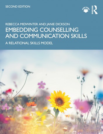 Embedding Counselling and Communication Skills: A Relational Skills Model - Rebecca Midwinter [KSIĄŻKA]