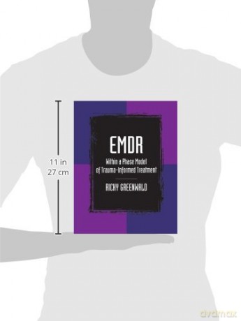 EMDR Within a Phase Model of Trauma-Informed Treatment (Maltreatment, Trauman, and Interpersonal Aggression) - Ricky Greenwald [KSIĄŻKA]