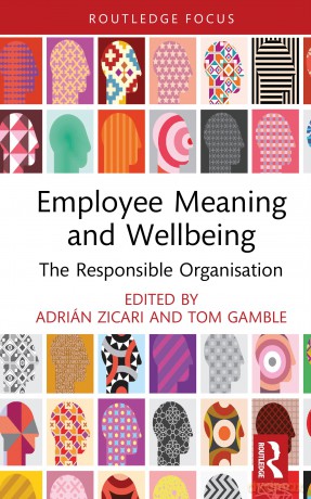 Employee Meaning and Wellbeing: The Responsible Organisation (Routledge COBS Focus on Responsible Business) - Adrián Zicari [KSIĄŻKA]